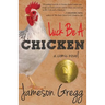 Luck Be A Chicken: a comic novel