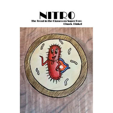 Nitro: The Trout in the Classroom Super Hero