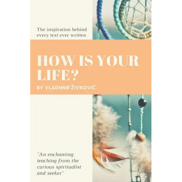 How Is Your Life?