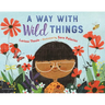 A Way with Wild Things