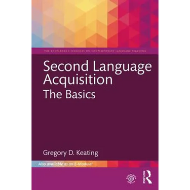 Second Language Acquisition: The Basics