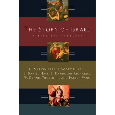 The Story of Israel: A Biblical Theology