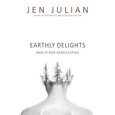 Earthly Delights and Other Apocalypses
