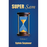 SUPER Sam: Volume 1