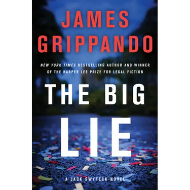 The Big Lie: A Jack Swyteck Novel