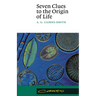 Seven Clues to the Origin of Life: A Scientific Detective Story