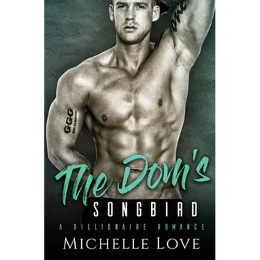 The Dom's Songbird: A Billionaire Romance