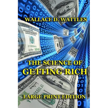 The Science of Getting Rich - Large Print Edition