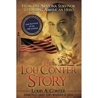 The Lou Conter Story: From USS Arizona Survivor to Unsung American Hero