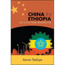 China in Ethiopia: The Long-Term Perspective