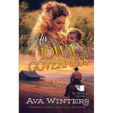 His Iowa Governess: A Western Historical Romance Book