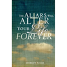The Altars Will Alter Your Life Forever