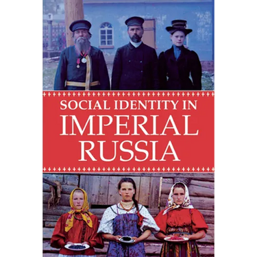 Social Identity in Imperial Russia