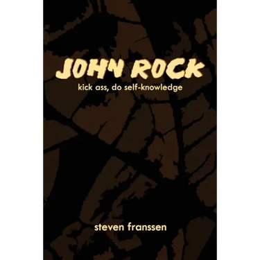 John Rock: Kick Ass, Do Self-Knowledge