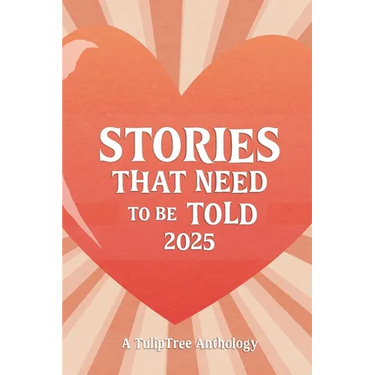 Stories That Need to Be Told 2025