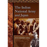 The Indian National Army and Japan