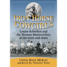 Iron Horse Cowgirls: Louise Scherbyn and the Women Motorcyclists of the 1930s and 1940s