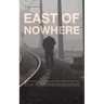 East of Nowhere