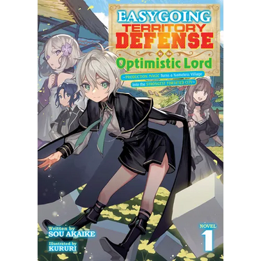 Easygoing Territory Defense by the Optimistic Lord: Production Magic Turns a Nameless Village Into the Strongest Fortified City (Light Novel) Vol. 1