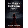We Met at a Halloween Party: The Devil's Road Through Narcissism