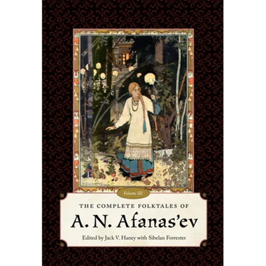 Complete Folktales of A. N. Afanas'ev, Volume III