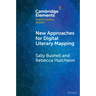 New Approaches for Digital Literary Mapping
