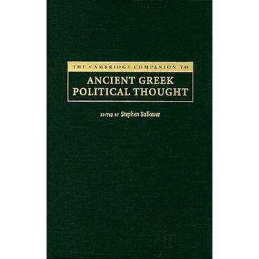 The Cambridge Companion to Ancient Greek Political Thought