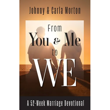 From You & Me to We: A 52-Week Marriage Devotional