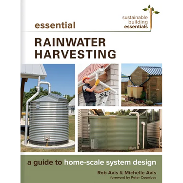 Essential Rainwater Harvesting: A Guide to Home-Scale System Design