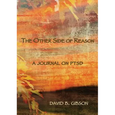 The Other Side of Reason: A journal on PTSD