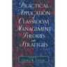 Practical Application of Classroom Management Theories Into Strategies