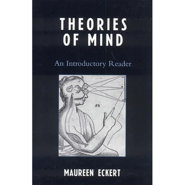 Theories of Mind: An Introductory Reader