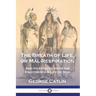 The Breath of Life, or Mal-Respiration: And Its Effects Upon the Enjoyments & Life of Man