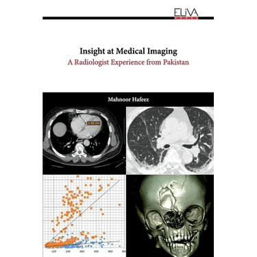 Insight at Medical Imaging: A Radiologist Experience from Pakistan