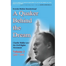 A Quaker Behind the Dream: Charlie Walker and the Civil Rights Movement (Volume 2, 1955-1968)