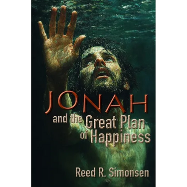 Jonah and the Great Plan of Happiness