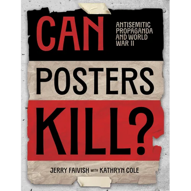 Can Posters Kill?: Antisemitic Propaganda and World War II