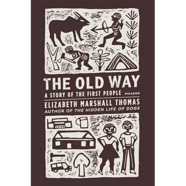 The Old Way: A Story of the First People