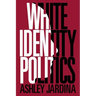 White Identity Politics