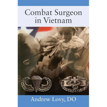 Combat Surgeon in Vietnam