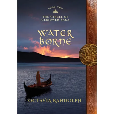 Water Borne: Book Ten of The Circle of Ceridwen Saga