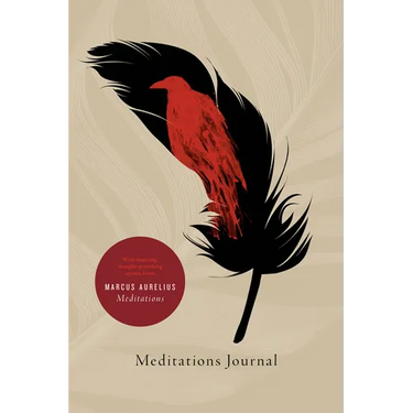 Meditations Journal: With Inspiring, Thought-Provoking Quotes from Marcus Aurelius Meditations