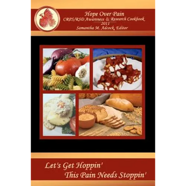Hope Over Pain CRPS/RSD Awareness & Research Cookbook 2011