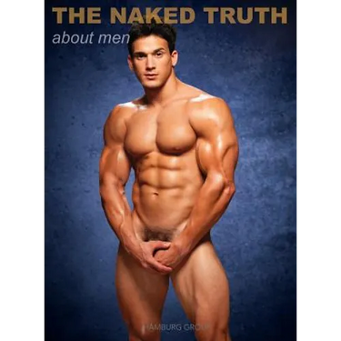 The Naked Truth about Men