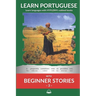 Learn Portuguese with Beginner Stories 3: Interlinear Portuguese to English
