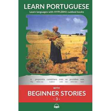 Learn Portuguese with Beginner Stories 3: Interlinear Portuguese to English