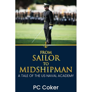 From Sailor to Midshipman: A Tale of the US Naval Academy