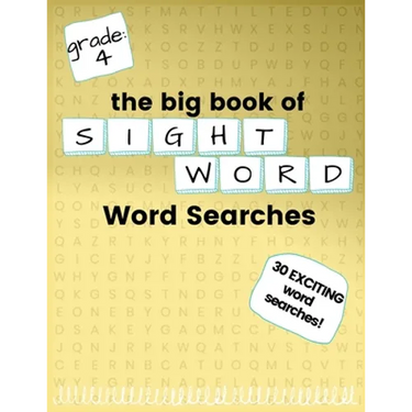 The Big Book of FOURTH GRADE "Sight Word" Word Searches: "Sight Word" word search workbook for kids! Education is FUN!