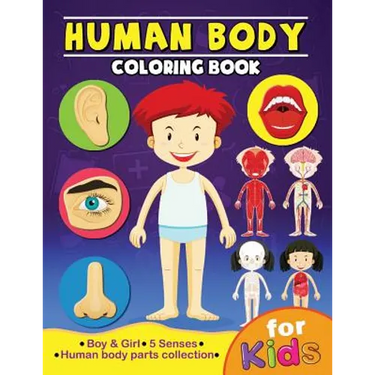 Human Body Coloring Book for Kids: Anatomy and 5 Senses Activity Learning Work for Boys and Girls