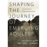 Shaping the Journey of Emerging Adults: Life-Giving Rhythms for Spiritual Transformation